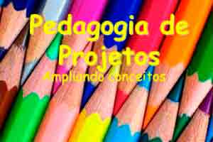 Introdução à Pedagogia de Projetos